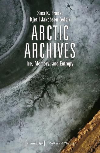 Arctic Archives - Ice, Memory, and Entropy