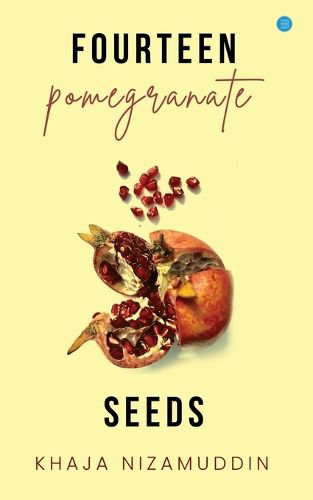 Fourteen Pomegranate Seeds