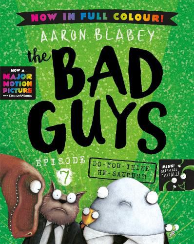 Cover image for Do You Think He Saurus?! (The Bad Guys: Episode 7: Full Colour Edition)
