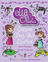 Cover image for Sisters' Day out Stories (Ella and Olivia Treasury #2)