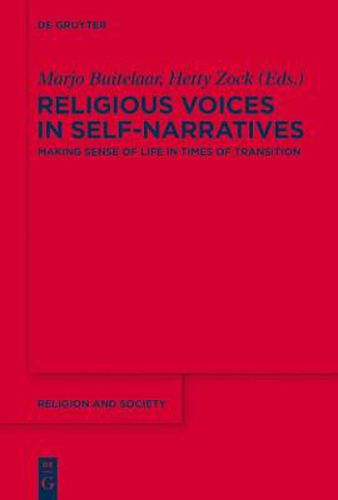 Cover image for Religious Voices in Self-Narratives: Making Sense of Life in Times of Transition
