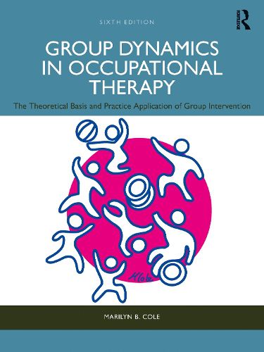 Cover image for Group Dynamics in Occupational Therapy