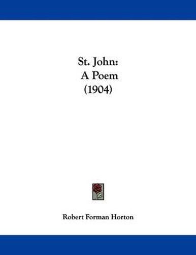 St. John: A Poem (1904)