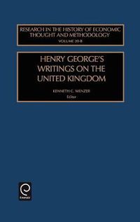 Cover image for Henry George's Writings on the United Kingdom