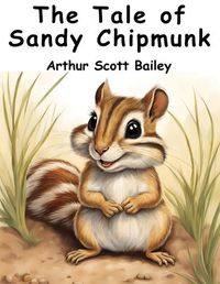 Cover image for The Tale of Sandy Chipmunk