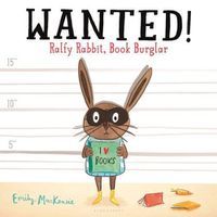 Cover image for Wanted! Ralfy Rabbit, Book Burglar