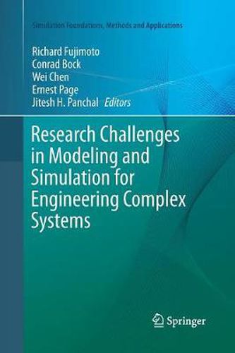 Research Challenges in Modeling and Simulation for Engineering Complex Systems