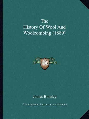 The History of Wool and Woolcombing (1889)