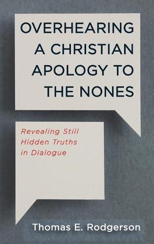 Cover image for Overhearing a Christian Apology to the Nones