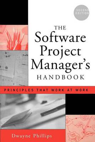 Cover image for The Software Project Manager's Handbook: Principles That Work at Work