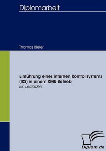 Cover image for Einfuhrung eines internen Kontrollsystems (IKS) in einem KMU Betrieb: Ein Leitfaden