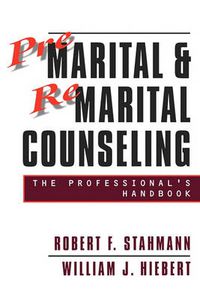 Cover image for Premarital and Remarital Counseling: The Professional's Handbook