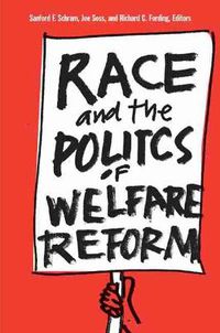 Cover image for Race and the Politics of Welfare Reform