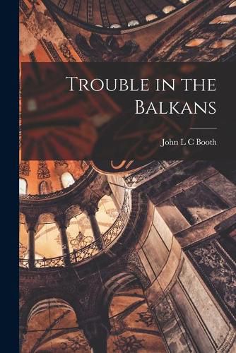 Cover image for Trouble in the Balkans