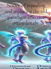 Cover image for Notice of repealing and replacing the old paradigm effective immediately