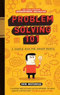 Cover image for Problem Solving 101: A Simple Book for Smart  People