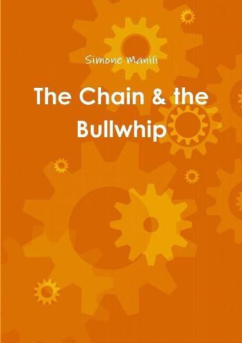 Cover image for The Chain & the Bullwhip