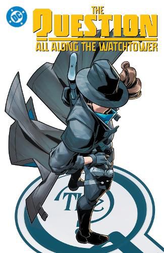 Cover image for The Question: All Along the Watchtower