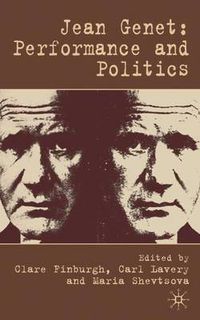 Cover image for Jean Genet: Performance and Politics