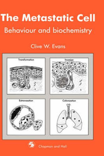Cover image for Metastatic Cell: Behaviour and biochemistry