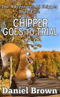 Cover image for Chipper Goes to Trial