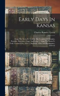 Cover image for Early Days In Kansas