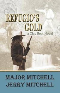 Cover image for Refugio's Gold