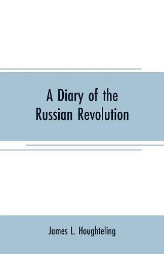 Cover image for A diary of the Russian revolution
