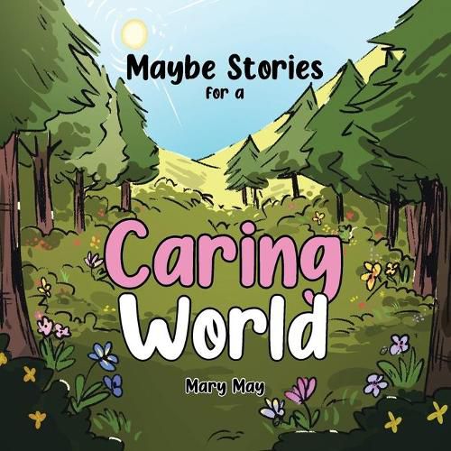 Cover image for Maybe Stories for a Caring World