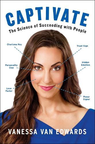 Cover image for Captivate: The Science of Succeeding with People