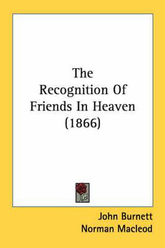 Cover image for The Recognition of Friends in Heaven (1866)