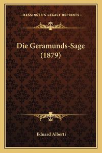 Cover image for Die Geramunds-Sage (1879)