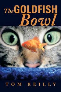 Cover image for The Goldfish Bowl