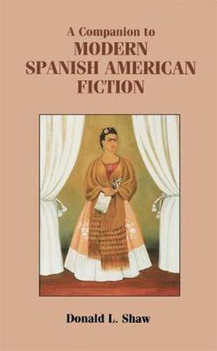 A Companion to Modern Spanish American Fiction