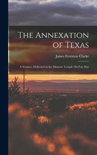 Cover image for The Annexation of Texas