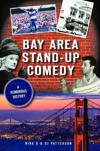 Cover image for Bay Area Stand-Up Comedy: A Humorous History