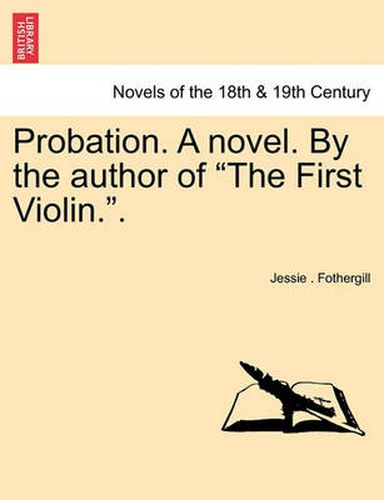 Cover image for Probation. a Novel. by the Author of the First Violin..