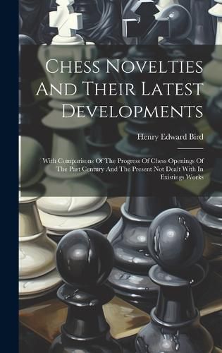 Cover image for Chess Novelties And Their Latest Developments