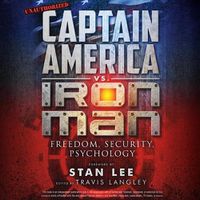 Cover image for Captain America vs. Iron Man: Freedom, Security, Psychology