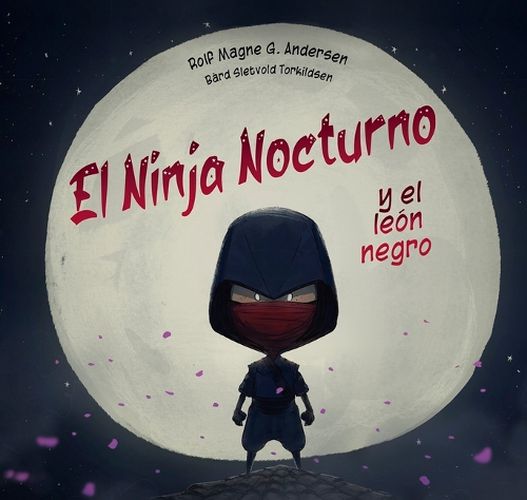 Cover image for Ninja Nocturno Y El Leon Negro, El