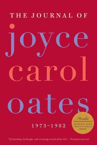 Cover image for The Journal of Joyce Carol Oates: 1973-1982