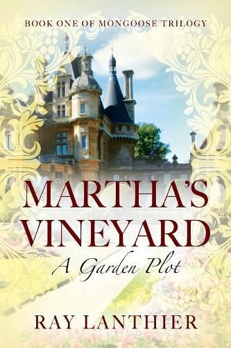 Cover image for Martha's Vineyard: A Garden Plot - Book One of Mongoose Trilogy