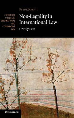 Cover image for Non-Legality in International Law: Unruly Law