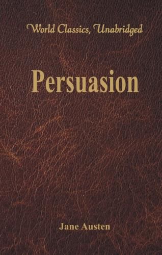 Cover image for Persuasion: (World Classics, Unabridged)