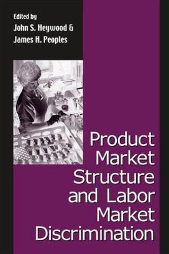 Cover image for Product Market Structure and Labor Market Discrimination