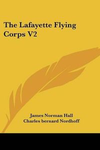 Cover image for The Lafayette Flying Corps V2