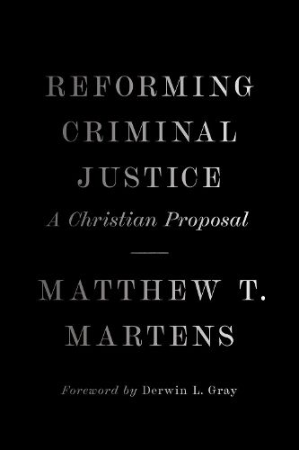 Cover image for Reforming Criminal Justice