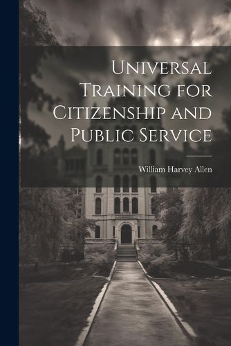 Universal Training for Citizenship and Public Service