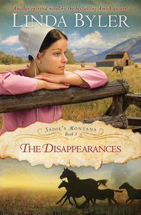 Cover image for The Disappearances: Another Spirited Novel By The Bestselling Amish Author!