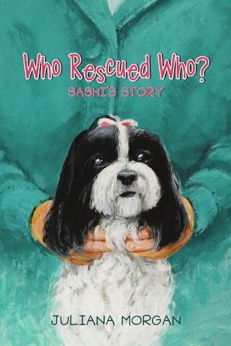 Cover image for Who Rescued Who?: Sashi's Story